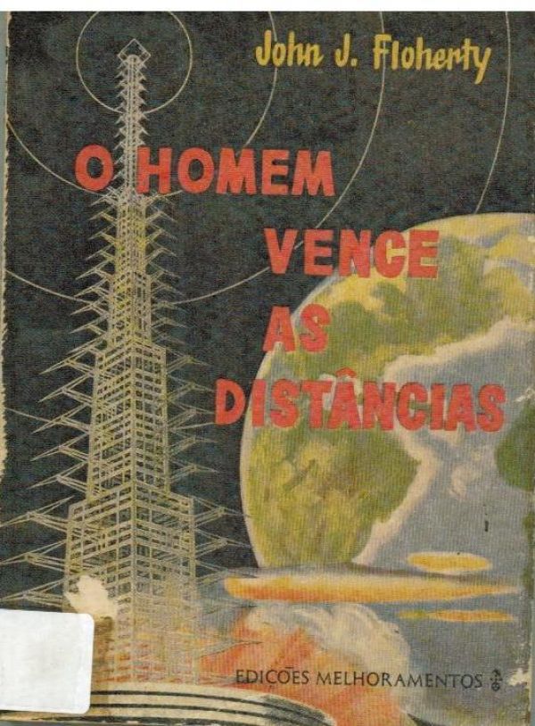 Homem Vence as Distâncias, O
